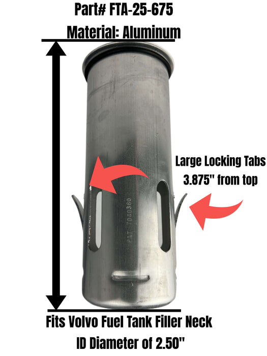 A diagram of a anti syphon tube marked Part# FTA-25-675, Material: Aluminum, Locking Tabs 3.875" from top, and Fits volvo fuel tank filler neck ID diameter of 2.50"